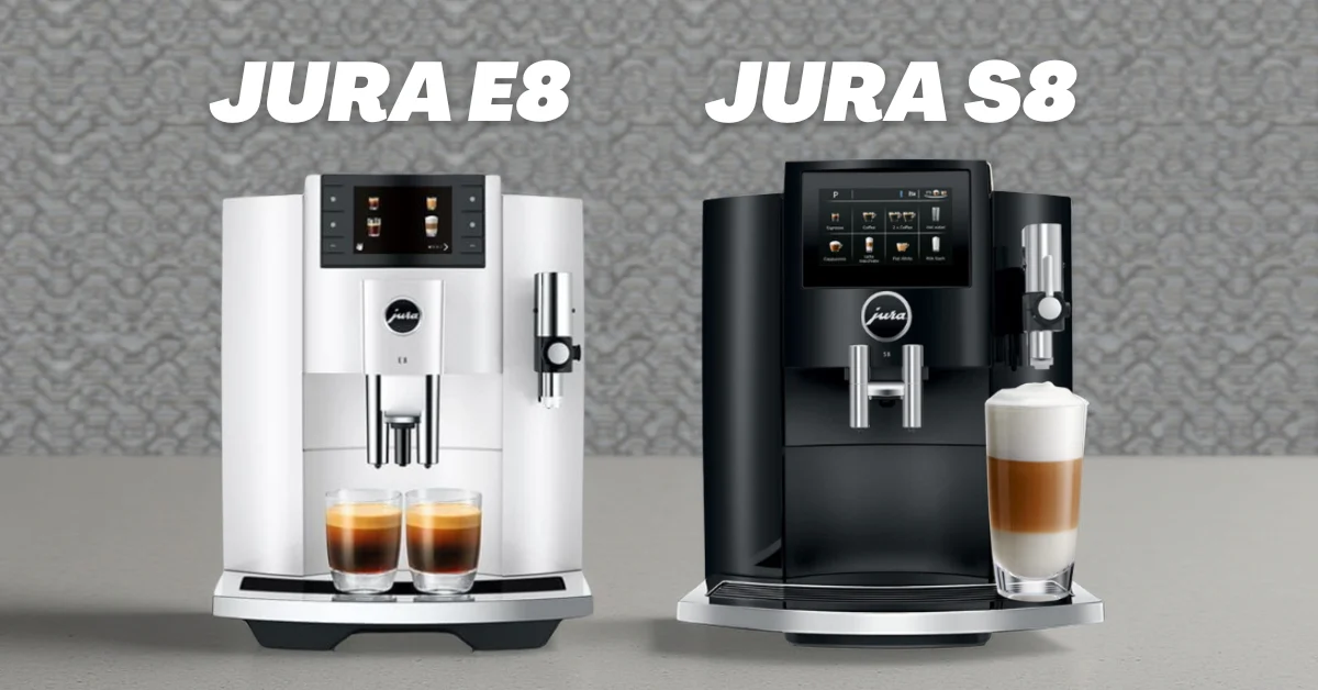 Jura E8 vs Jura S8 - Is Upgrade Worth It in 2026?